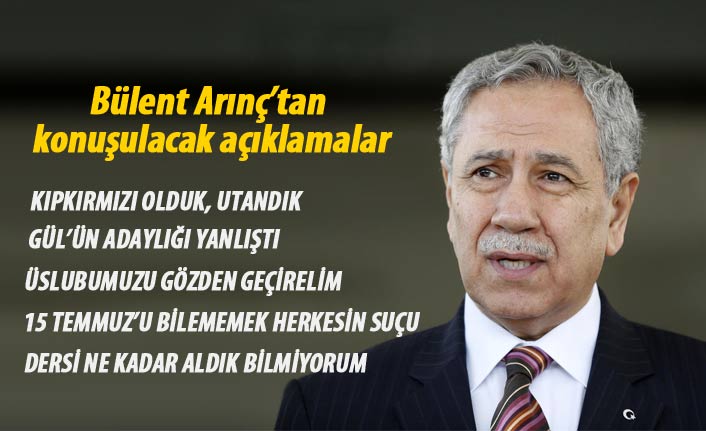 Bülent Arınç: 15 Temmuz'u bilememek herkesin suçu