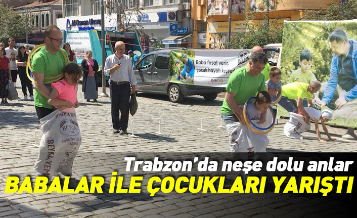Trabzon'da babalar ile çocukları yarıştı 