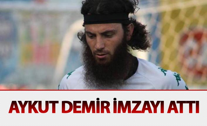 Aykut Demir imzayı attı