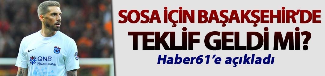 Başakşehir Sosa’yı istedi mi?