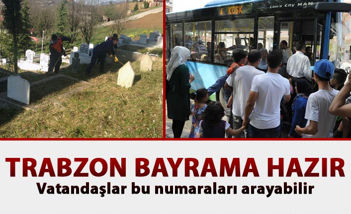 Trabzon Bayrama hazır