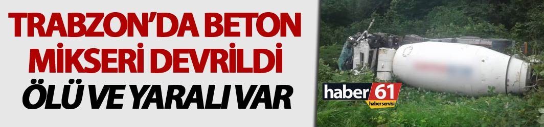 Sürmene'de beton mikseri devrildi! 18.06.2018
