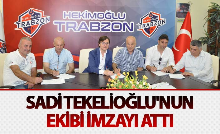 Sadi Tekelioğlu'nun ekibi imzayı attı
