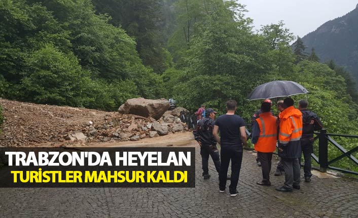 Trabzon'da heyelan - Turistler mahsur kaldı