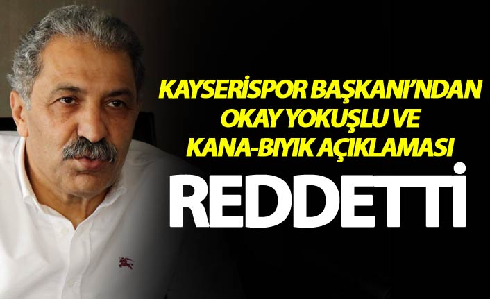 Kayserispor Başkanı Trabzonspor iddialarını reddetti