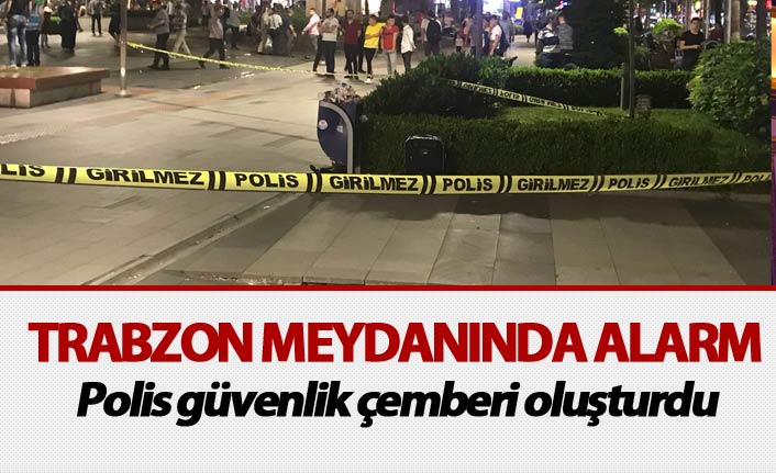 Trabzon meydanında alarm: Polis güvenlik çemberi oluşturdu