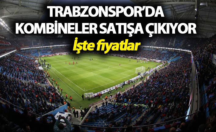 Trabzonspor'da kombineler satışa çıkıyor