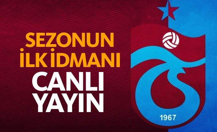 Trabzonspor'da sezonun ilk idmanı / Canlı Yayın