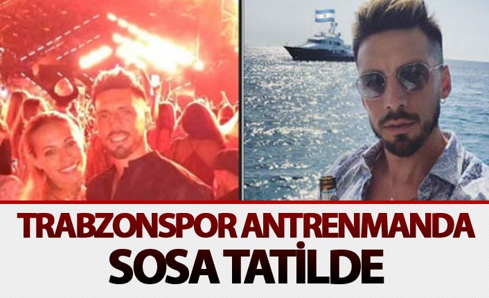 Trabzonspor antrenmanda Sosa tatilde