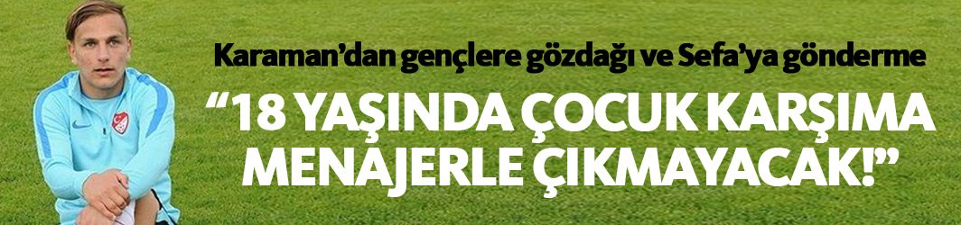 Karaman'dan Sefa Akgün'e sert gönderme!