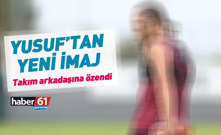 Yusuf Yazıcı'dan yeni imaj!