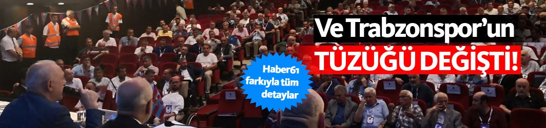 Trabzonspor'da tarihi gün! Tüzük değişti