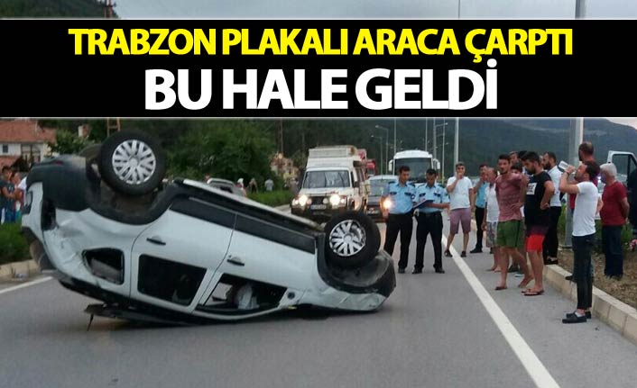 Trabzon plakalı araca çarptı takla attı