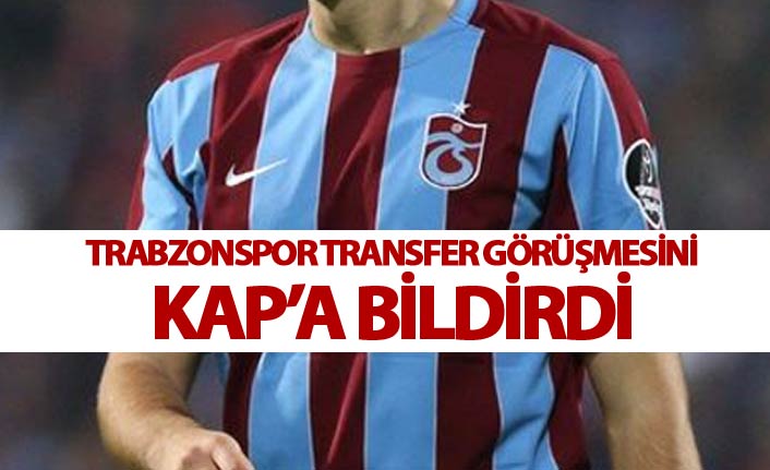 Trabzonspor'dan KAP'a transfer açıklaması