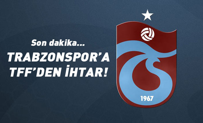 Son dakika... Trabzonspor'a ihtar cezası