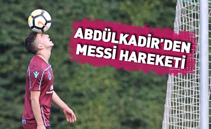 Trabzonspor idmanından renkli görüntüler... Abdülkadir'den Messi hareket
