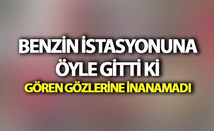 Akaryakıt istasyonuna öyle bir geldi ki kimse gözlerine inanamadı