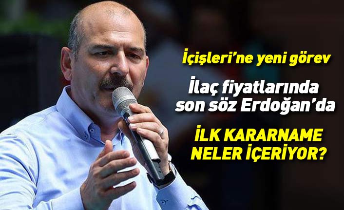 İçişleri Bakanlığı'na yeni görev! İlaç fiyatlarını artık Cumhurbaşkanı belirleyecek