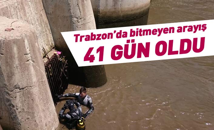 Trabzon'da 41 gündür süren arayış...