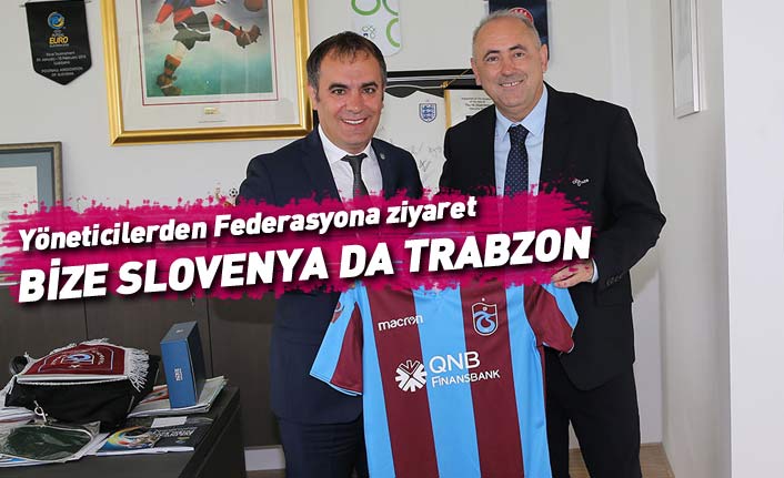 Trabzonspor'dan Slovenya Futbol Federasyonuna ziyaret
