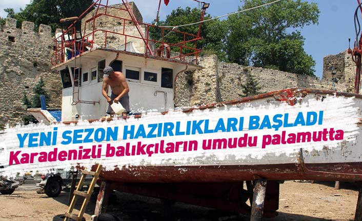 Karadenizli balıkçıların yeni sezon mesaisi devam ediyor