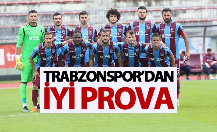 Trabzonspor'dan iyi prova