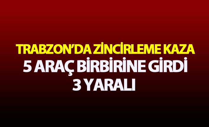 Son dakika... Trabzon'da bir kaza daha: 3 yaralı