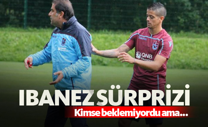 Trabzonspor'da Ibanez sürprizi