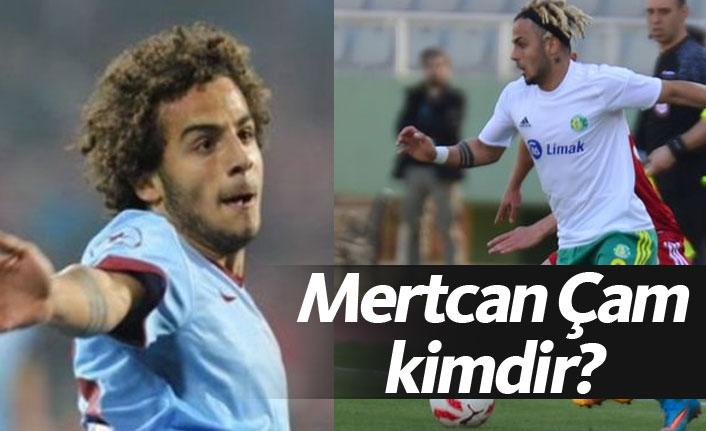 Mertcan Çam kimdir?