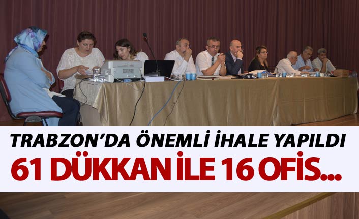 Trabzon'da önemli ihale yapıldı - 61 dükkan ile 16 ofis...