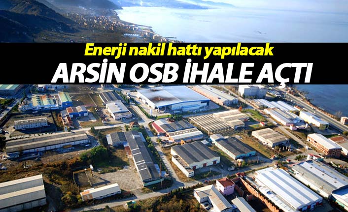 Trabzon Arsin OSB'de ihale açıldı