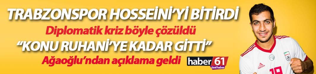Trabzonspor Hosseini’yi bitirdi, Ağaoğlu’ndan özel teşekkür geldi