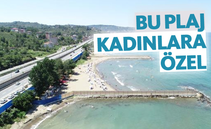Trabzon'da bu plaj kadınlara özel