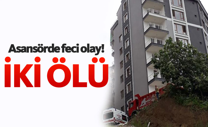 Asansörde feci olay! İki ölü