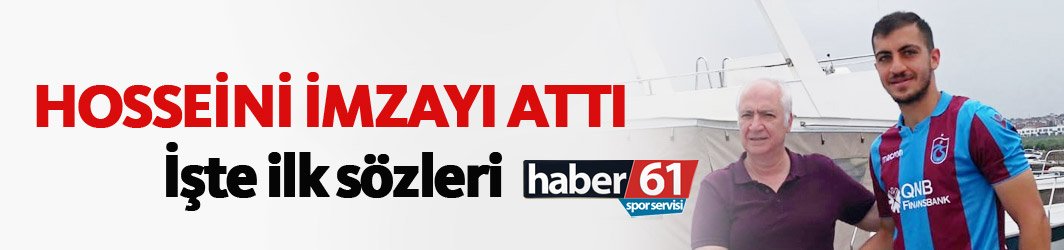 Trabzonspor'da Hosseini imzayı attı
