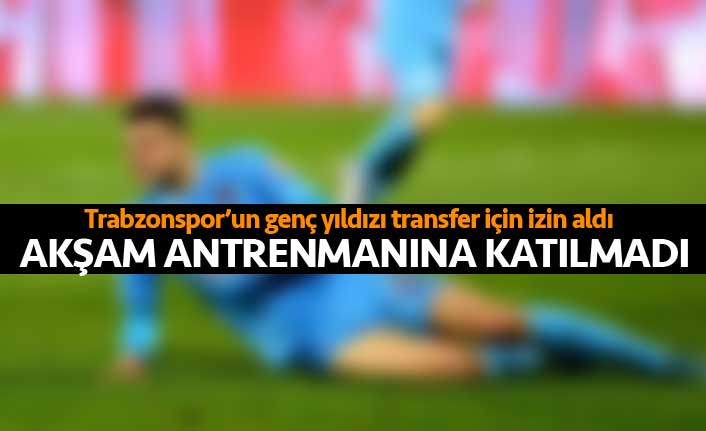 Trabzonspor'un genç yıldızı transfer için izin aldı