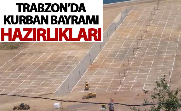 Trabzon'da Kurban Bayramı hazırlıkları