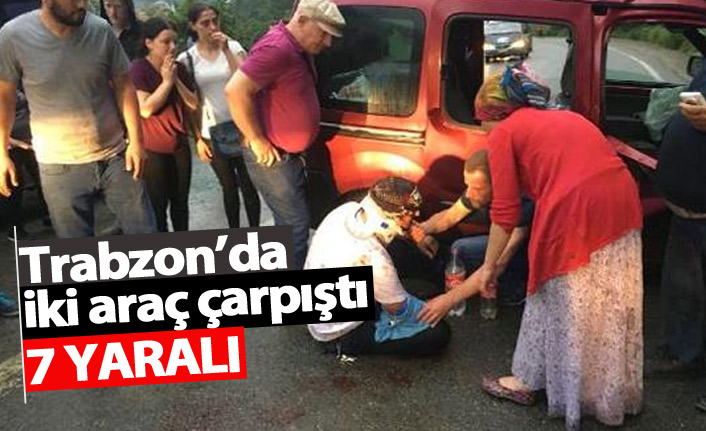 Tonya'da iki araç çarpıştı: 7 yaralı