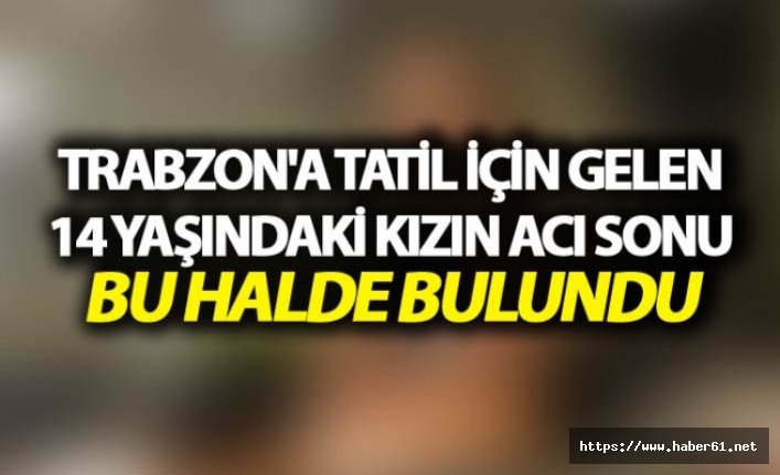 Trabzon'da iple asılı bulunan kız hakkında şok detay