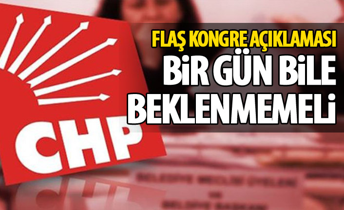 Muharrem İnce "CHP kurultay için 1 gün bile beklememeli