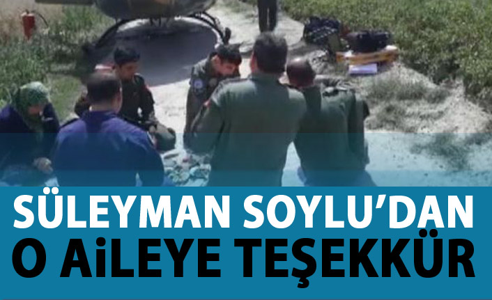 Bakan Soylu'dan o aileye teşekkür