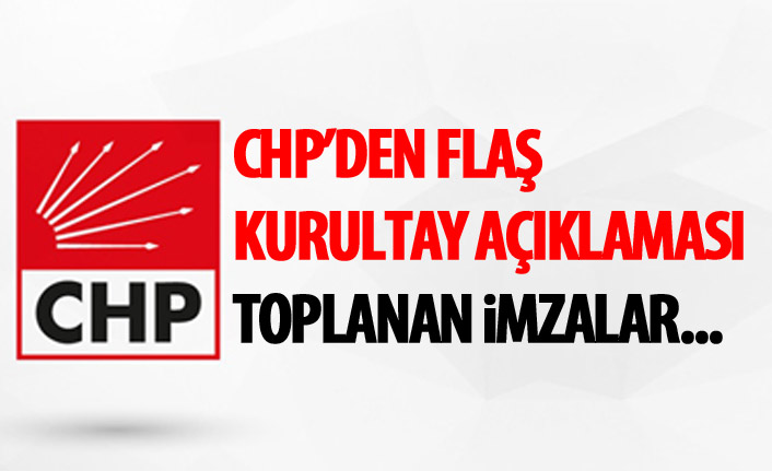 CHP'den son dakika kurultay açıklaması