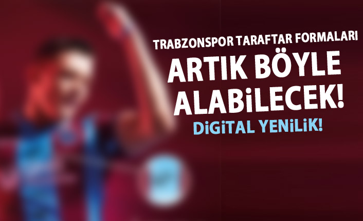 Trabzonspor formasında artık istediğiniz futbolcunun imzası olacak
