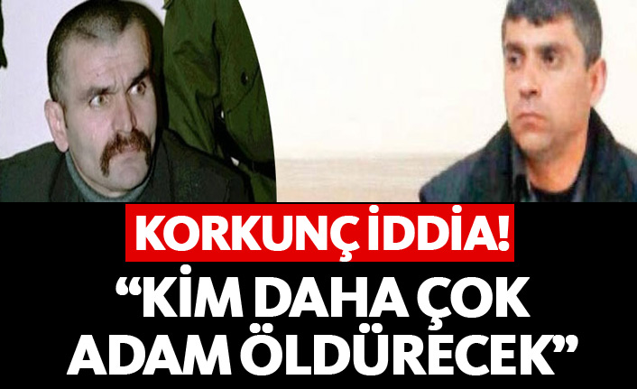 "Kim daha çok adam öldürecek" iddiası!
