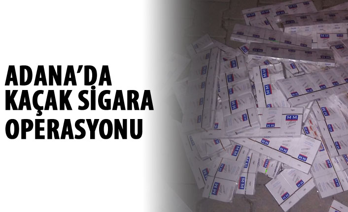 Adana'da kaçak sigara operasyonu
