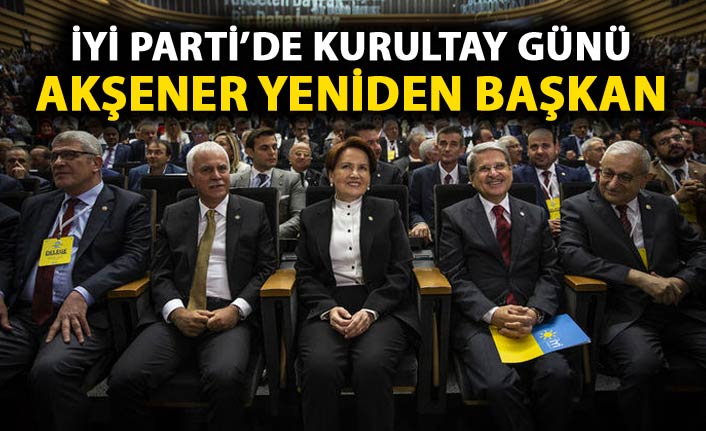 İyi Parti'de kurultay günü: Meral Akşener yeniden Başkan seçildi