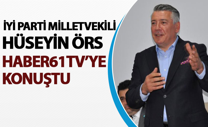 İYİ Parti Trabzon Milletvekili Hüseyin Örs, maç öncesi Haber61TV'ye açıklamalarda bulundu.
