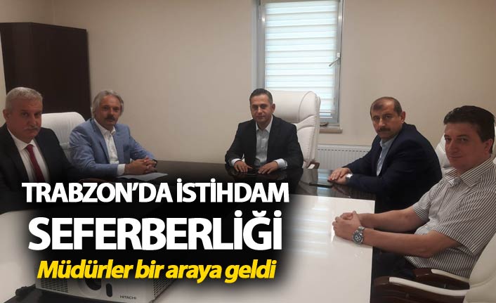 Trabzon'da istihdam seferberliği