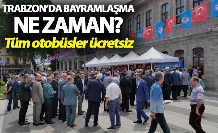 Trabzon ikinci gün bayramlaşacak
