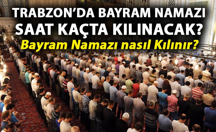 Kurban Bayramı Namazı saatleri belli oldu - Bayram Namazı nasıl Kılınır?